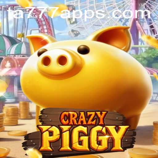 CrazyPiggy: Unveiling the Intriguing World of TA777 APK