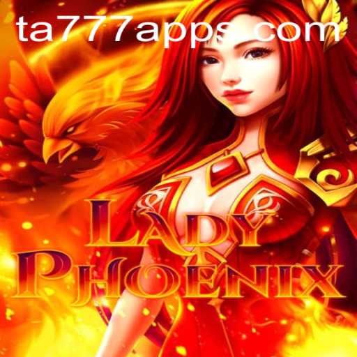 Dive into the Enchanting World of LadyPhoenix and TA777 APK