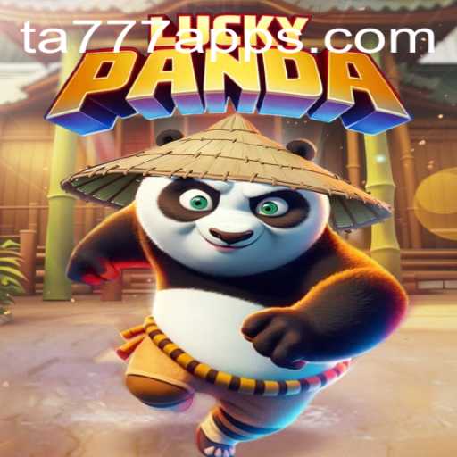 Exploring the Thrills of LuckyPanda and the TA777 APK