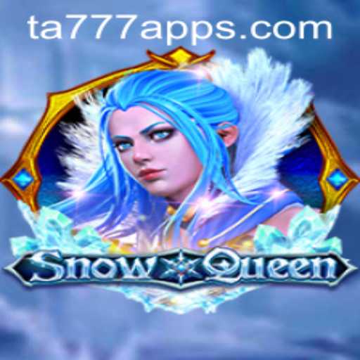 SnowQueen: Embrace the Thrill with TA777 APK